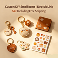 Custom DIY Small Items | Deposit Link $30 Including Free Shipping